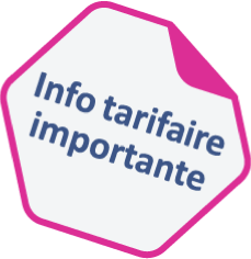 Info tarifaire importante